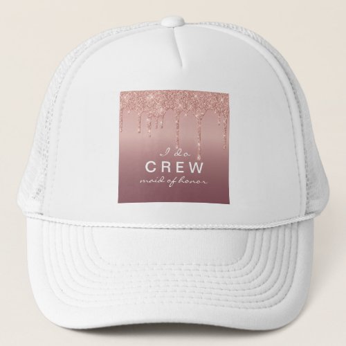 Bride I do crew bridesmaid rose gold Trucker Hat