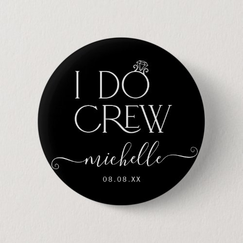 Bride I Do Crew Custom Name Wedding Ring  Button