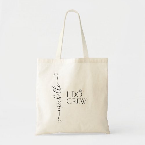 Bride I Do Crew Custom Name Wedding Ring Tote Bag