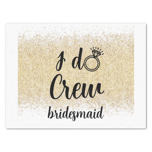 Bride I do crew gold bacholorette party  Tissue Paper