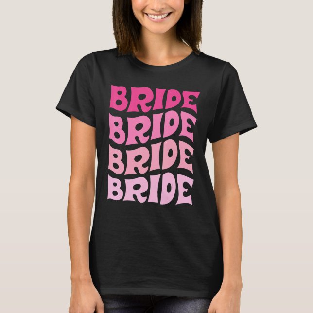 Bride I Do Crew Retro Bachelorette Party Bride Bri T-Shirt (Front)