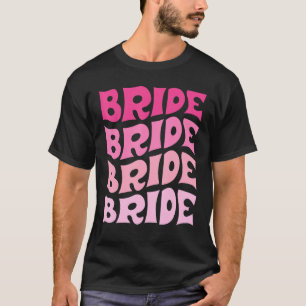 Bride I Do Crew Retro Bachelorette Party Bride Bri T-Shirt