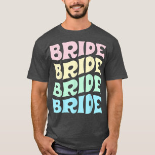 Bride I Do Crew Retro Bachelorette Party Bride Bri T-Shirt