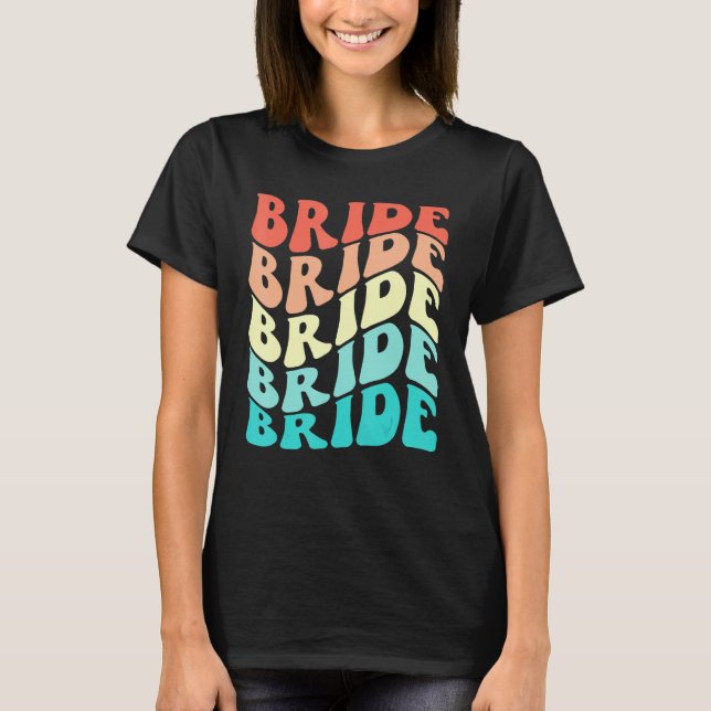 Bride I Do Crew Retro Bachelorette Party Bridesmai T-Shirt (Front)