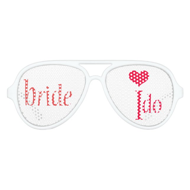 Bride I Do Party Shades (Front)