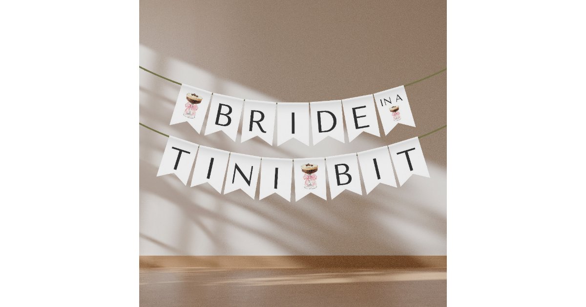 Bride in a Tini Bit - Espresso Martini Bridal Bunting Flags