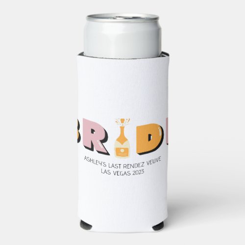 Bride Last Rendez Veuve Can Cooler