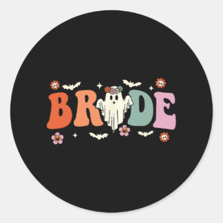 Bride Let's Go Ghouls Ghost Halloween Spooky Bache Classic Round Sticker