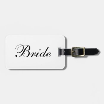"bride" Luggage Tag by iHave2Say at Zazzle