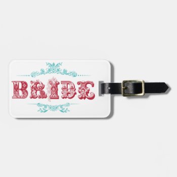 Bride Luggage Tag by angelworks at Zazzle