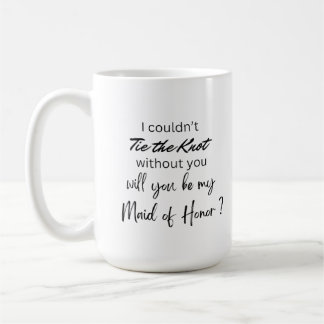 Bride-Maid of Honor Proposal Mug