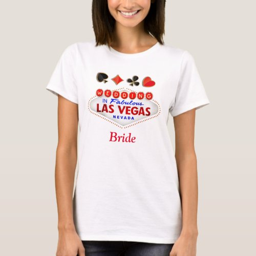 Bride Maid of Honor Wedding in Fabulous Las Vegas T_Shirt