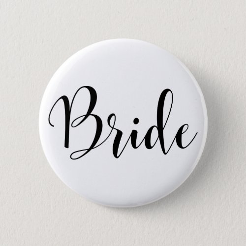 Bride Modern Black Script Typography 30 Pinback Button