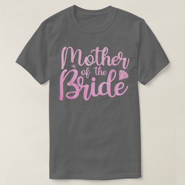 Bride Mom Bride Party Women Mother Bridal Shower B T-Shirt (Design Front)