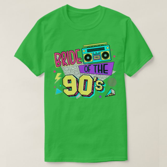 Bride Of The 90 S Bachelorette Party 90 S Bridal B T-Shirt (Design Front)