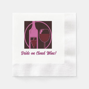 Bride on Cloud Wine! Napkins