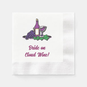 Bride on Cloud Wine! Napkins