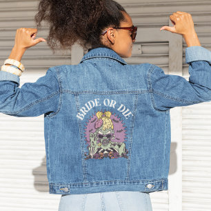 Bride Or Die Funny Bridal Party Denim Jacket