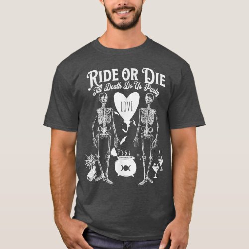 Bride or Die Gothic Witchy Halloween Bachelorette  T_Shirt