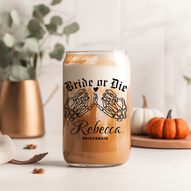 Bride Or Die Personalized Bridesmaids Till Death Can Glass (Creator Uploaded)