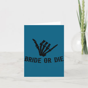 Bride Or Die Rockstar Skeleton Bachelorette Party  Card