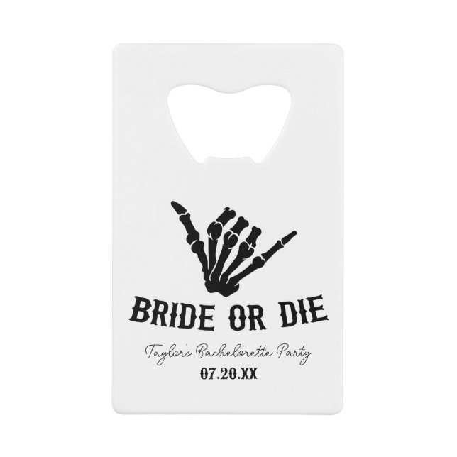 Bride or Die Rockstar Skeleton Bachelorette Party Credit Card Bottle Opener (Front)
