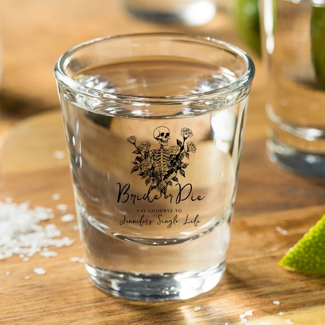 Bride or Die Skeleton Roses Bachelorette Party Shot Glass (Creator Uploaded)