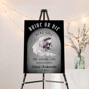 Bride or Die Skeleton Skull Halloween Bachelorette Foam Board