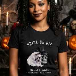 Bride or Die Skulls Wife Newlywed Wedding T-Shirt