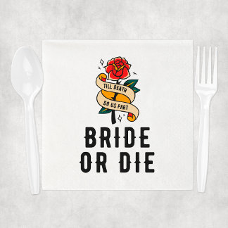 Bride Or Die Till Death Do Us Part Bridal Shower Napkins
