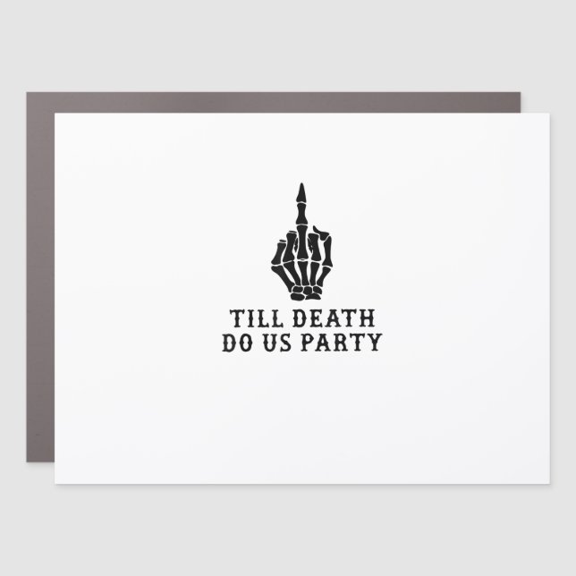 Bride Or Die, Till Death Do Us Party Car Magnet (Front)