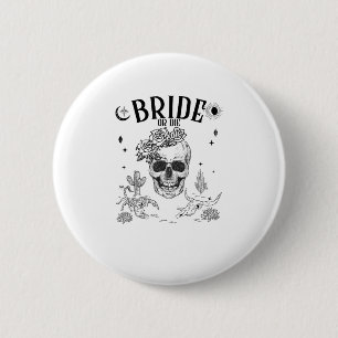Bride Or Die Till Death Do Us Party Gothic Bachelo Button