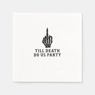 Bride Or Die, Till Death Do Us Party Napkins