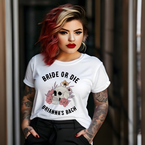 Bride or die white skull bachelorette favors T_Shirt