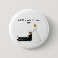 Bride Pin, Till Death Do Us Part ! LOL