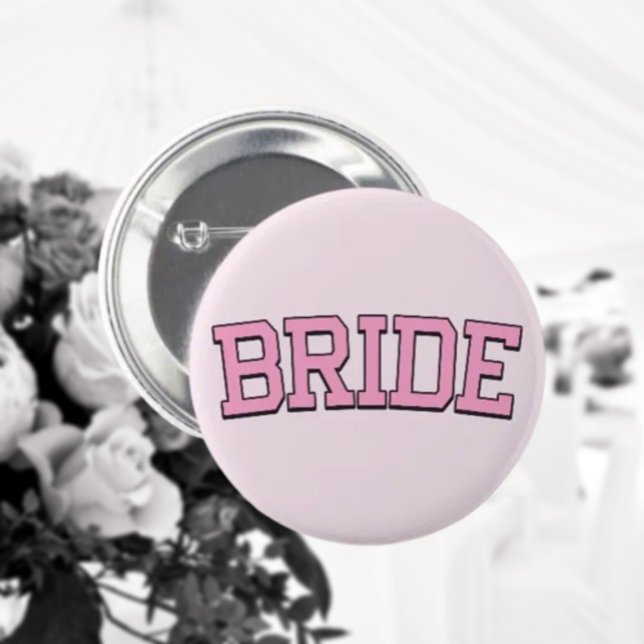 BRIDE – Pink College Font Bachelorette Party Button (Creator Uploaded)