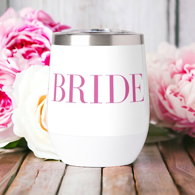 Bride Pink Modern Personalized Thermal Wine Tumbler (Creator Uploaded)