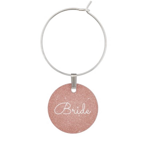 Bride _ Pink Rose Gold Glitter Sparkle Wine Charm