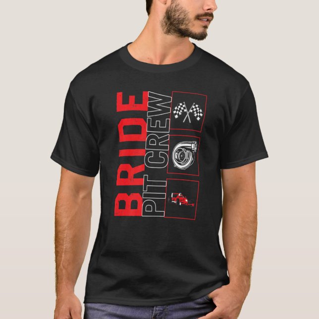 Bride Pit Crew Car Racing Race Driver Racecar  Rac T-Shirt (Front)