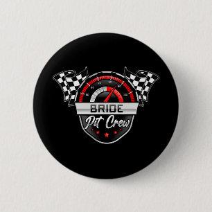 Bride Pit Crew Race Car Birthday Party Matching Fa Button