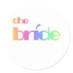 BRIDE RAINBOW TEXT CLASSIC ROUND STICKER