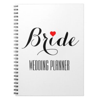 Bride Red Heart Wedding Planner Notebook by HappyMemoriesPaperCo at Zazzle