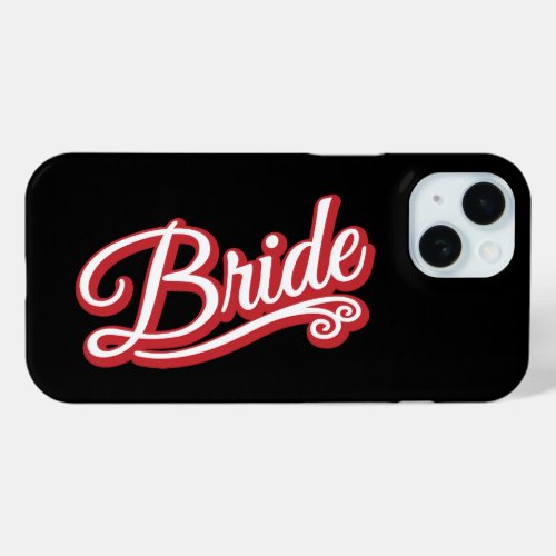 Bride redwhite on black iPhone 15 case