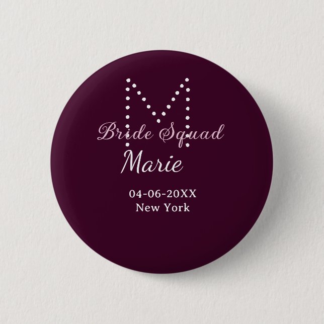 Bride squad add name monogram bridesmaid mauve  button (Front)