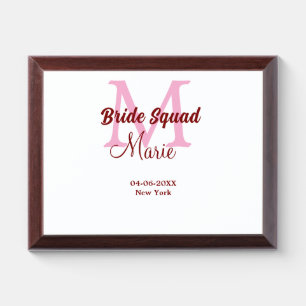 Bride squad add name monogram bridesmaid pink date award plaque