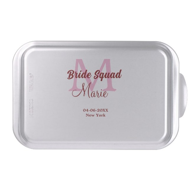 Bride squad add name monogram bridesmaid pink date cake pan (Front)