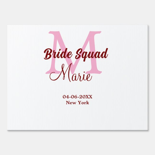 Bride squad add name monogram bridesmaid pink date sign (Front)