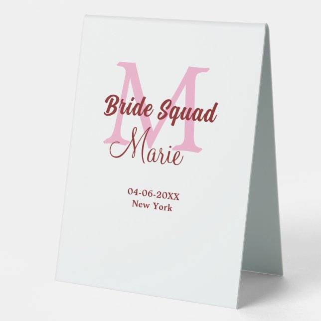 Bride squad add name monogram bridesmaid pink date table tent (Front)