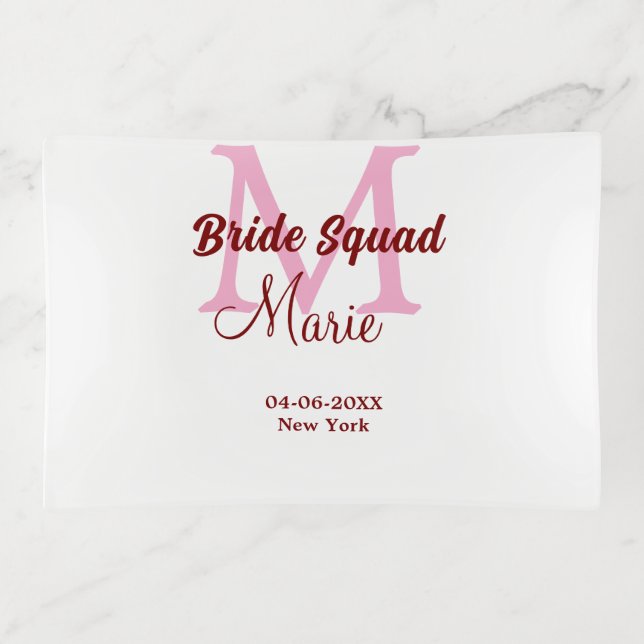 Bride squad add name monogram bridesmaid pink date trinket tray (Front)