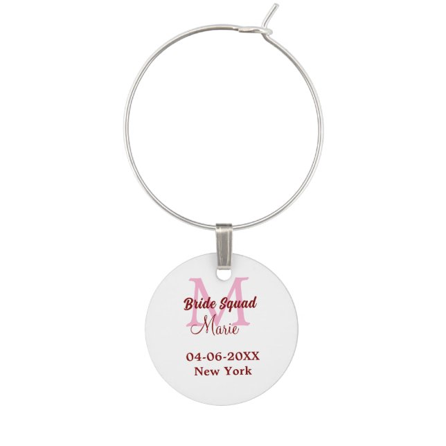 Bride squad add name monogram bridesmaid pink date wine charm (Front)